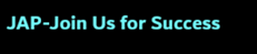 JAP-Join Us for Success